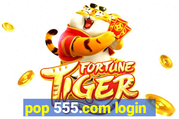 pop 555.com login